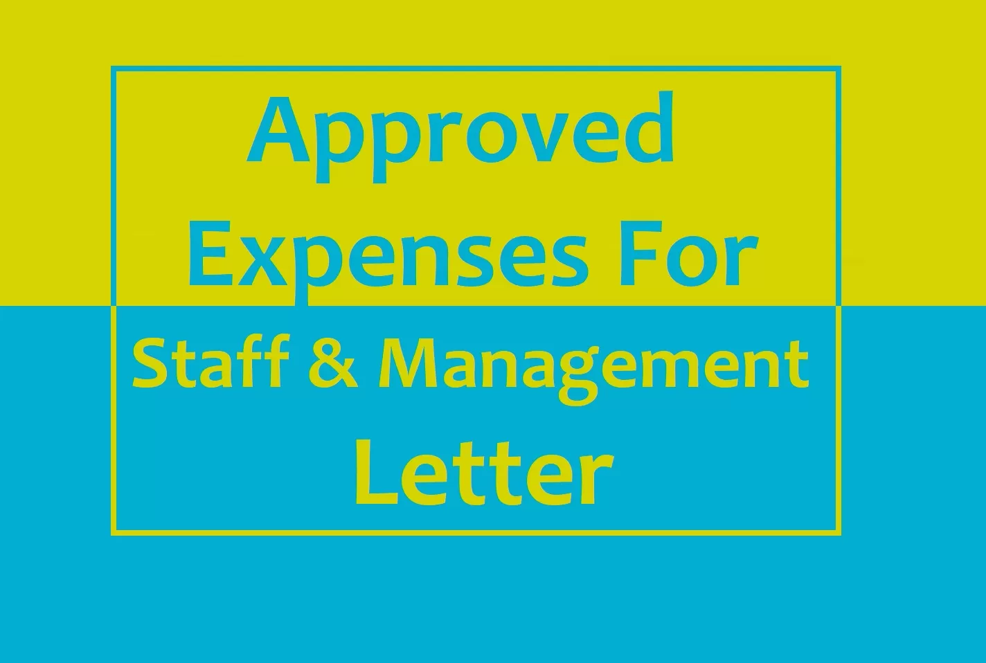 Approved Expenses For Staff And Management Letter Template